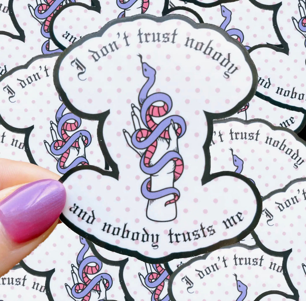 I don’t trust nobody sticker